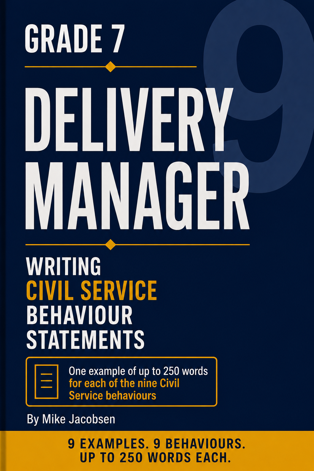 9 Grade 7 Delivery Manager Civil Service Behaviour Statements