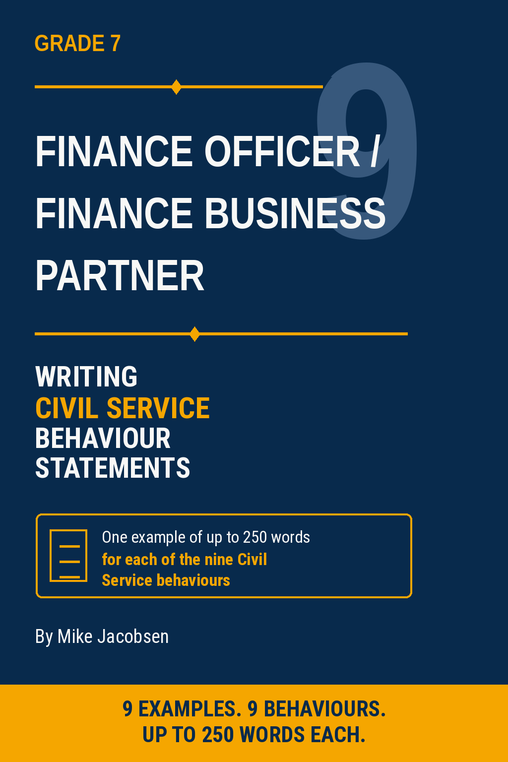 9 Grade 7 Finance Officer / Finance Business Partner Civil Service Behaviour Statements