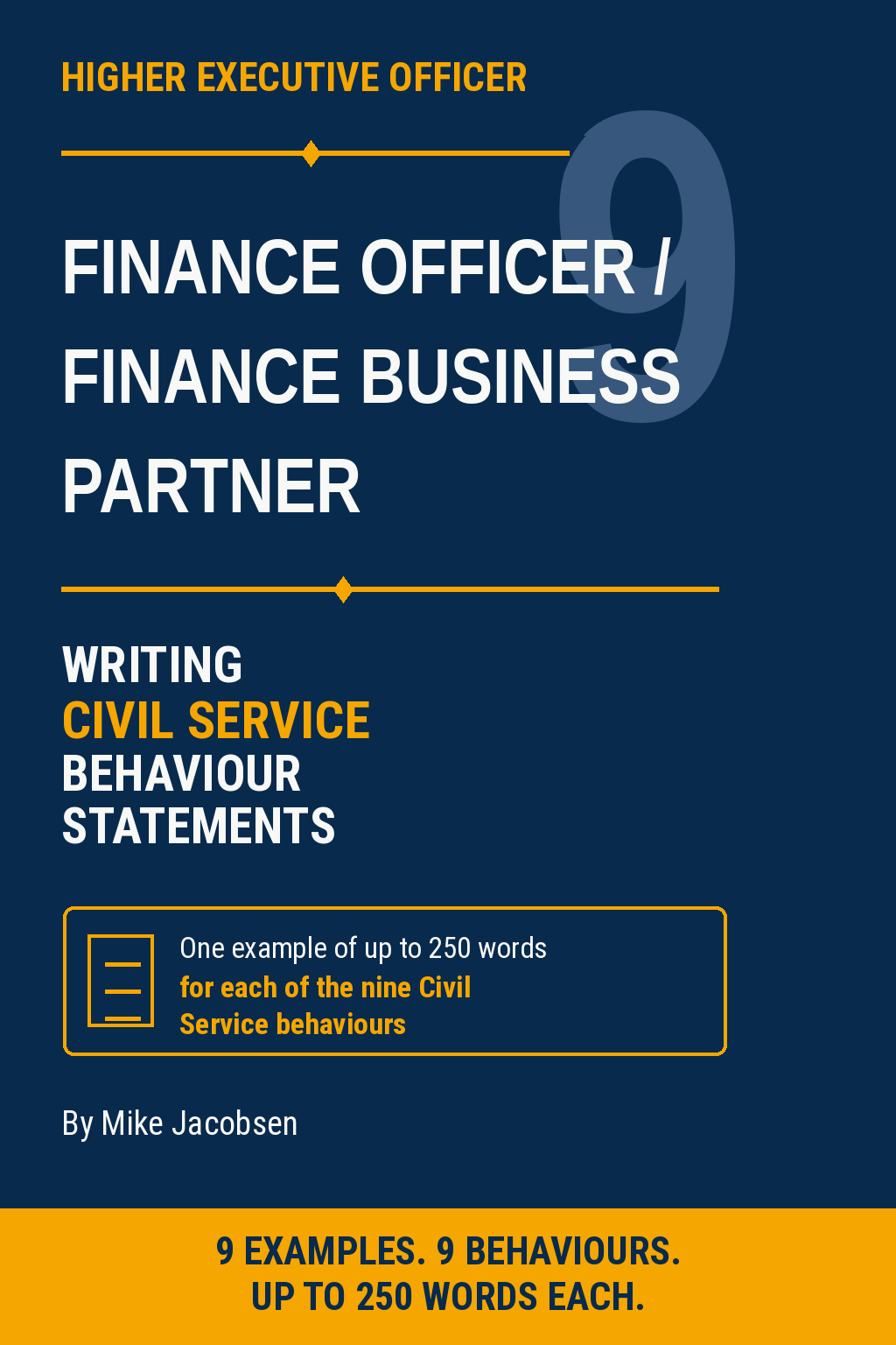 9 HEO Finance Officer / Finance Business Partner Civil Service Behaviour Statements