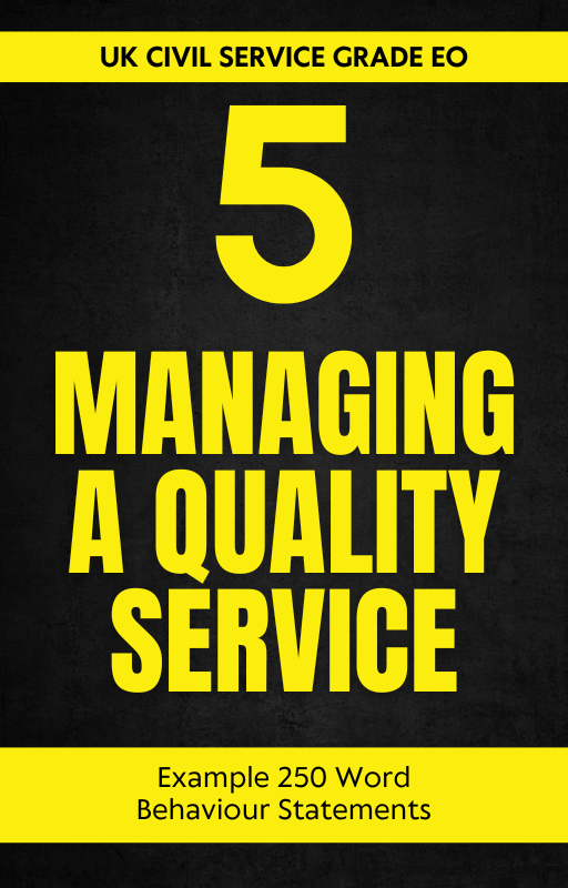 Managing a Quality Service 250 Word Statements for Executive Officer (EO) Grade Roles