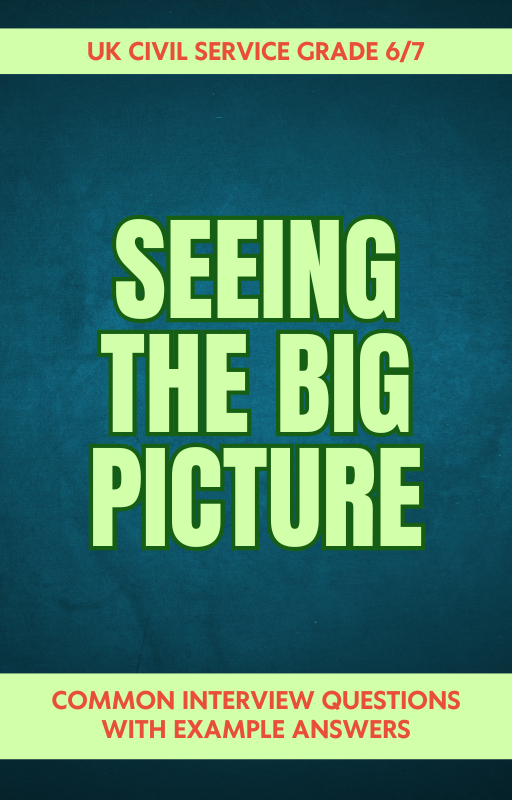 Grade 6/7 Seeing the Big Picture Behaviour Interview Questions & Answers