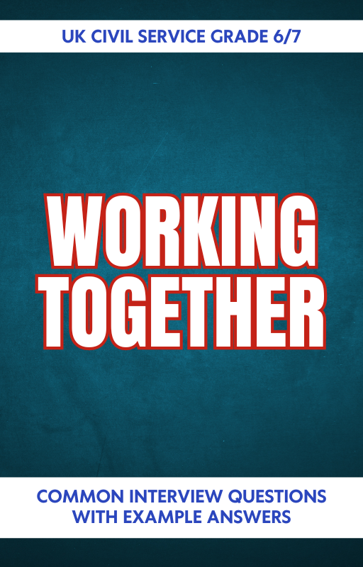 Grade 6/7 Working Together Behaviour Interview Questions & Answers