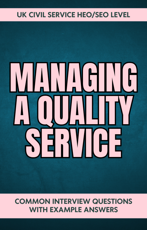 HEO/SEO Managing a Quality Service Behaviour Interview Questions & Answers