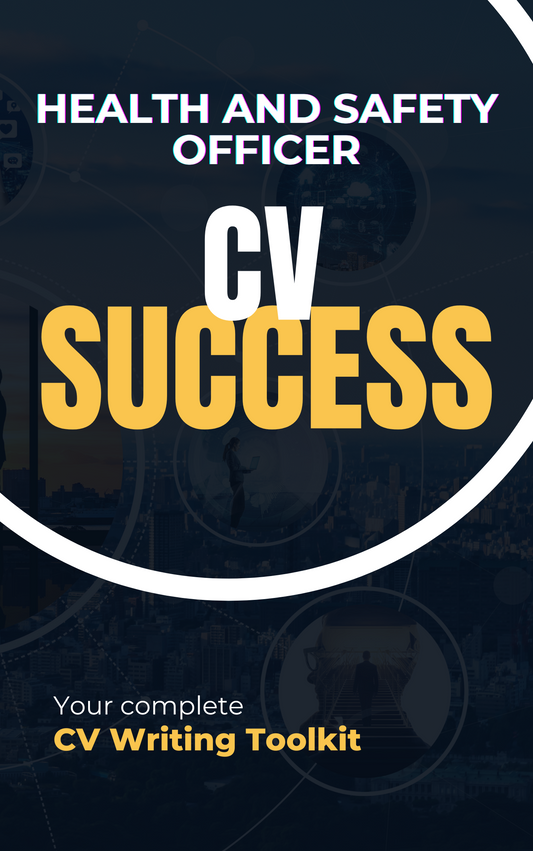 Health & Safety Officer CV Writing Toolkit