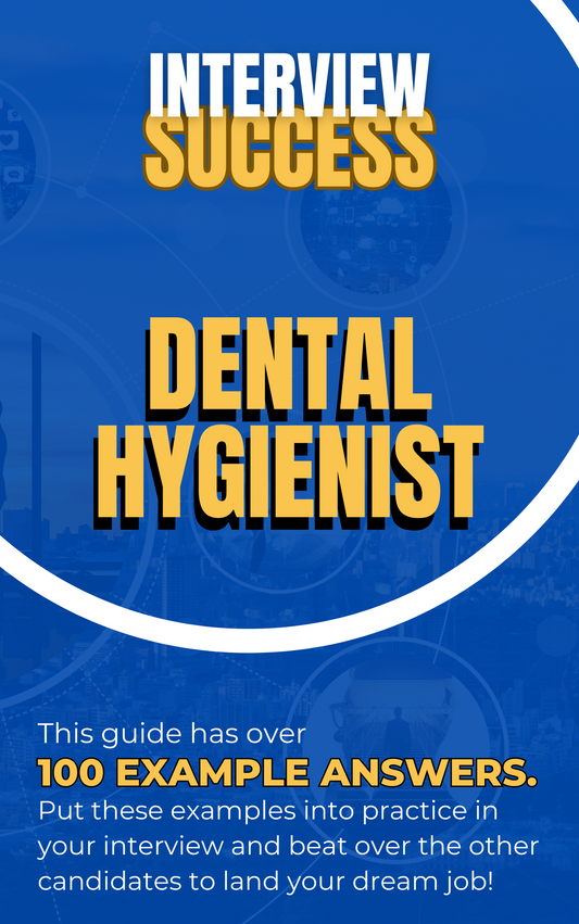 Dental Hygienist Interview Questions & Answers