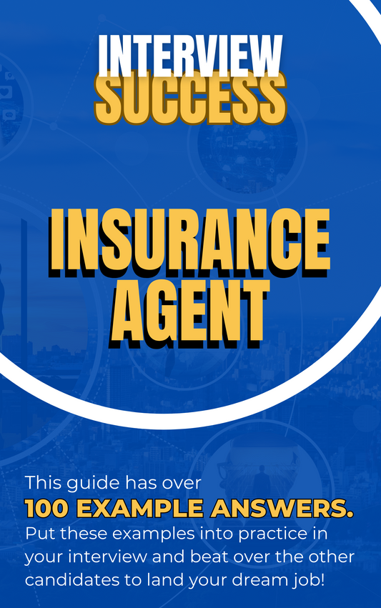 Insurance Agent Interview Questions & Answers
