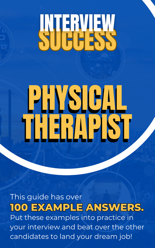 Physical Therapist Interview Questions & Answers