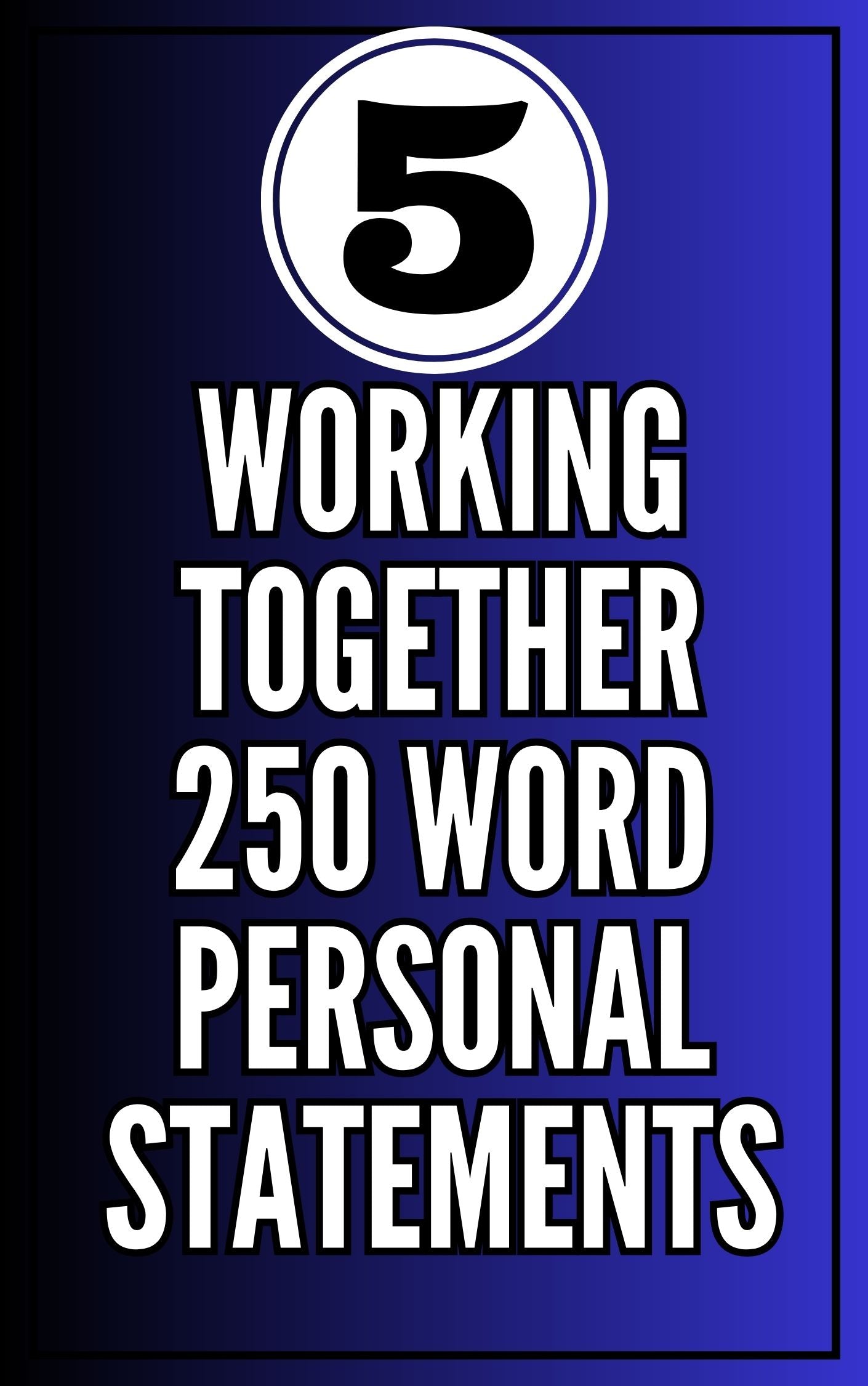 'Working Together' - 250 Word Statement Examples