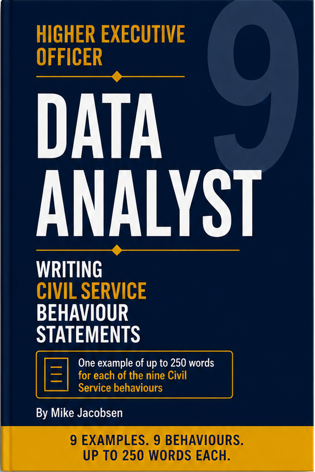 9 HEO Data Analyst Civil Service Behaviour Statements