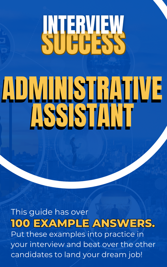 Administrative Assistant Interview Question & Answers Guide