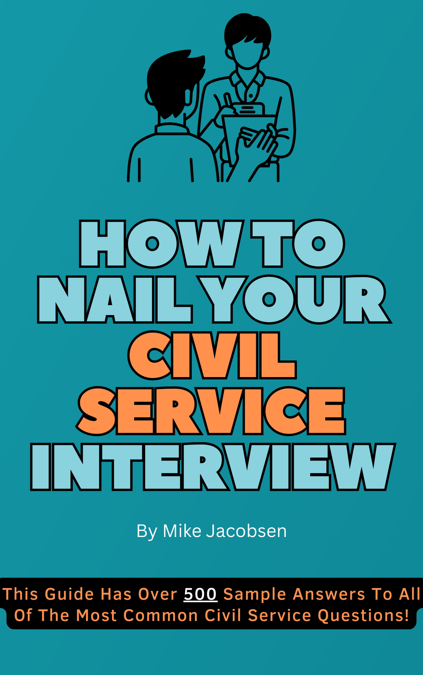 Civil Service Interview Question & Answers Guide Interview Detectives