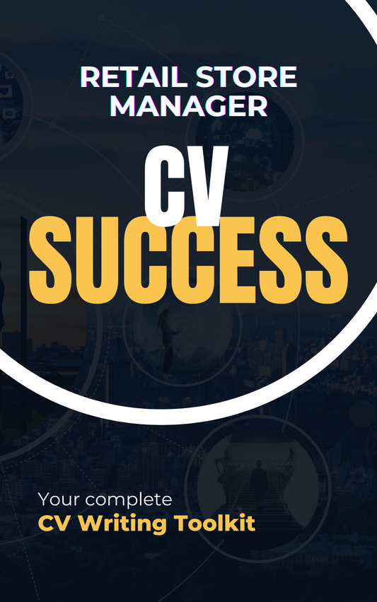 Retail Store Manager CV Writing Toolkit