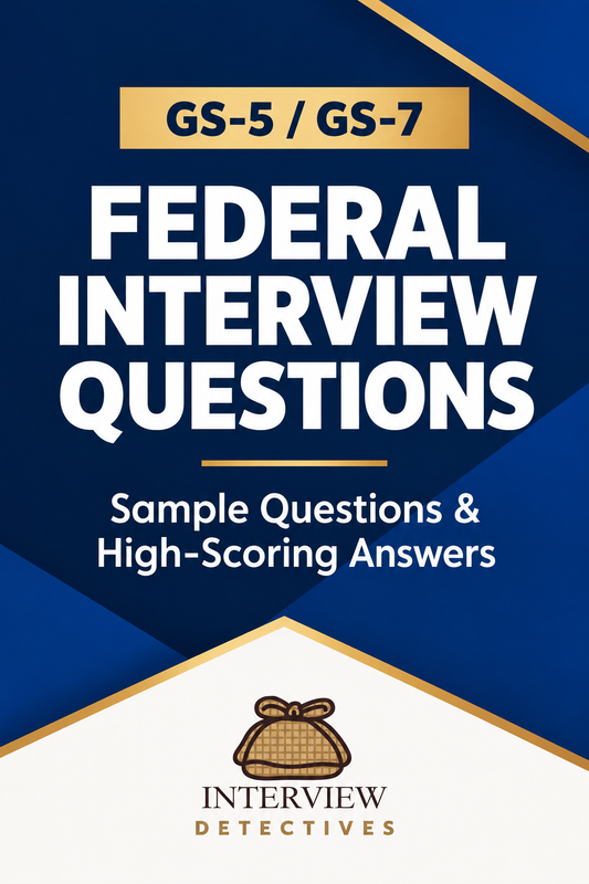 GS-5 / GS-7 Federal Interview Questions guide
