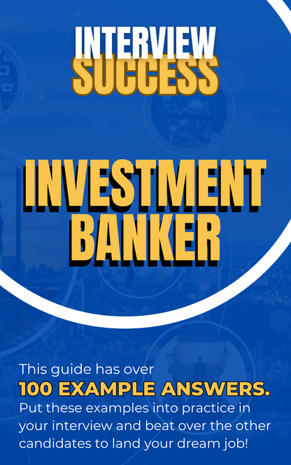 Investment Banker Interview Questions & Answers