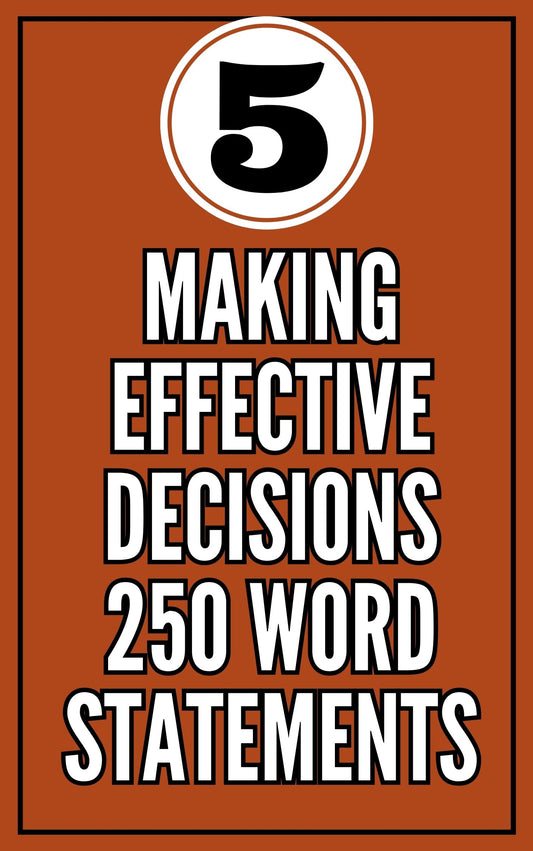 'Making Effective Decisions' - 250 Word Statement Examples