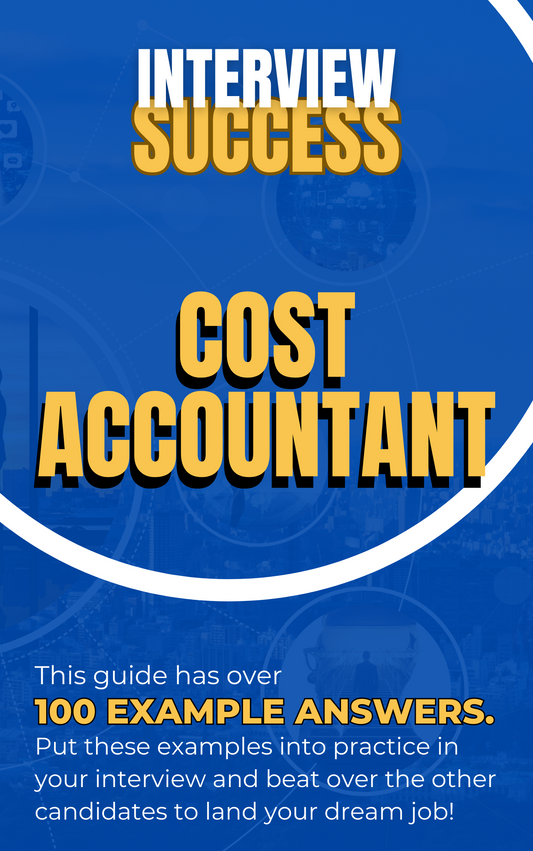 Cost Accountant Interview Questions & Answers